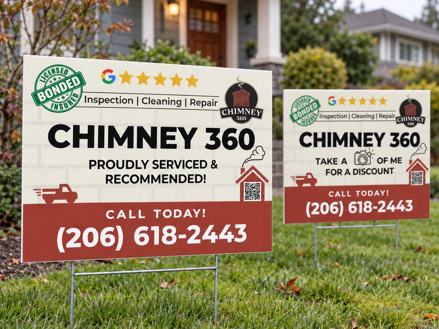 Two Chimney 360 yard signs on a front lawn: the larger one reads Proudly serviced and recommended, the smaller one reads Take a photo of me for a discount