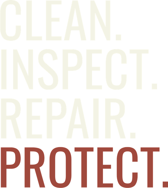Clean. Inspect. Repair. Protect. set in a tall condensed typeface, with Protect in brick red